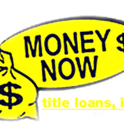 Money Now Title Loan